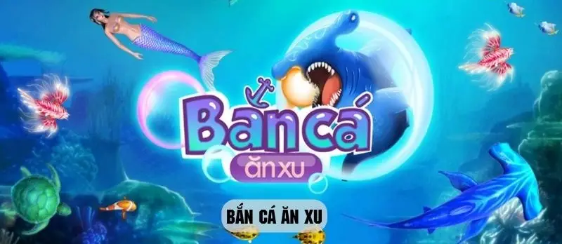Bắn cá ăn xu